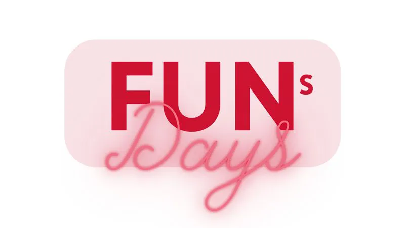 FUN's DAYS